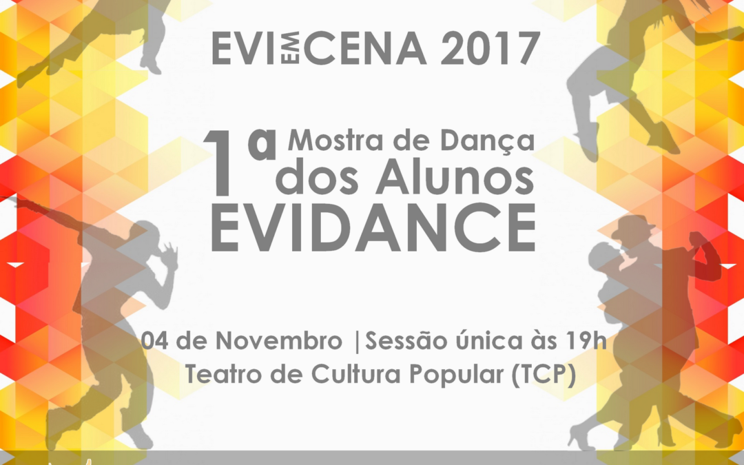 1ª Mostra de Dança dos Alunos Evidance: EVI EM CENA 2017